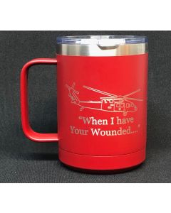 15oz When I Have Your Wounded Coffee Mug